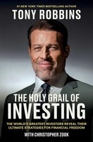The Holy Grail Of Investing The World's Greatest Investors Reveal Their Ultim...