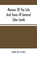 Isaac Q. Leake | Memoir Of The Life And Times Of General John Lamb | Taschenbuch