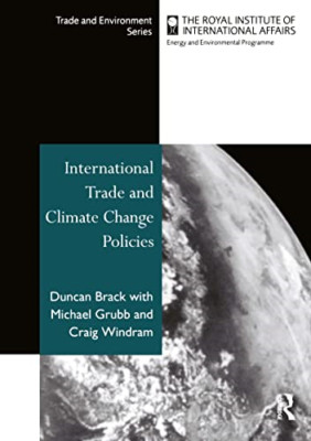 International Trade and Climate Change Policies -  NEW Duncan Brack 1999