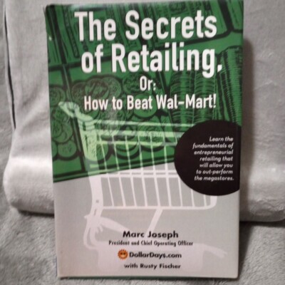 The Secrets of Retailing  Or How to Beat Walmart Marc Joseph Hardcover SIGNED DJ