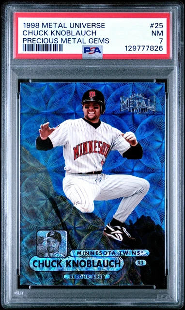 1998 FLEER METAL UNIVERSE PRECIOUS METAL GEMS #25 CHUCK KNOBLAUCH 34/50 PSA 7
