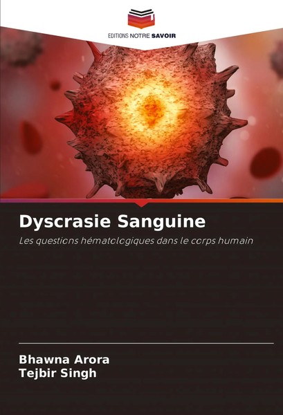 Bhawna Arora (U. A.) | Dyscrasie Sanguine | Taschenbuch | FranzöSisch (2025)-image