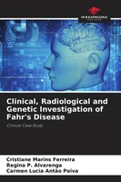 Clinical, Radiological And Genetic Investigation Of Fahr's Disease Taschenbuch