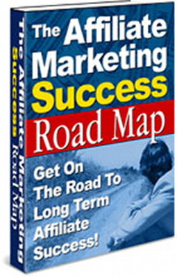 AFFILIATE MARKETING - A Simple And Complete Road Map For Long Term Success (CD)