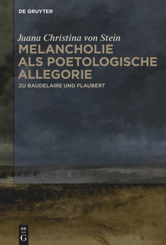 Thumbnail - Juana Christina Von Stein | Melancholie Als Poetologische Allegorie |