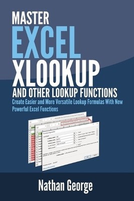 Nathan George Excel XLOOKUP and Other Lookup Functions (Taschenbuch)
