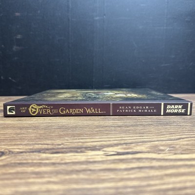 The Art of over the Garden Wall by Sean Edgar and Patrick McHale