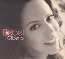 Bebel Gilberto, Bebel Gilberto