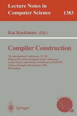 Compiler Construction : 7th International Conference, Cc '98 Held As Part of ...