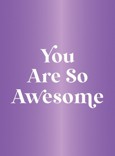 You Are So Awesome - Image 3