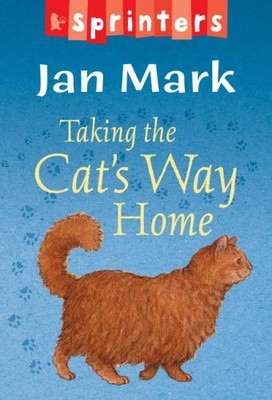 Taking the Cat's Way Home (Sprinters),Jan Mark, Paul Howard- 978