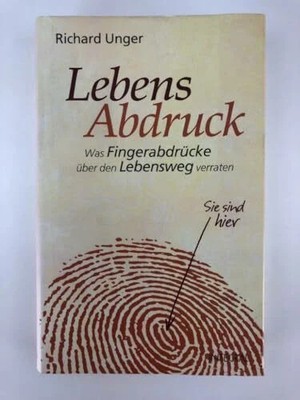 Lebensabdruck: Was Fingerabdrücke über den Lebensweg verraten Buch Integral