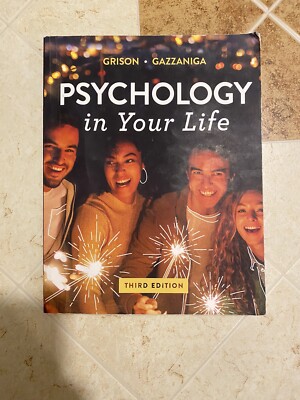 Psychology in Your Life, 3rd Edition BY Sarah Grison,Michael Gazzaniga PAPERBACK 9780393673913| eBay