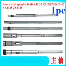 Bench Drill Spindle 406B Z512-2 Z512BZ516 Z4120  ZS4125 Drilling Machine PARTS