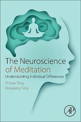 Die Neurowissenschaften der Meditation Individuelle Unterschiede verstehen Tang Tang