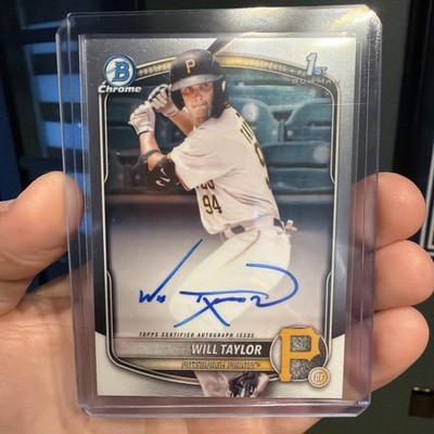 2025 Bowman Chrome Prospect Autograph Will Taylor CPA-WT 1st Bowman Pirates