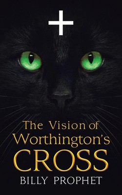 Billy Prophet | The Vision of Worthington's Cross | Taschenbuch | Englisch