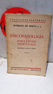 Roberto De Sinety - Psychopathologie und spirituelle Leitung - Morcelliana 1939