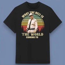 What The Hell Is The World Coming To Jackie Gleason T-Shirt All Size S-4XL