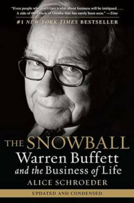 The Snowball: Warren Buffett and the Business of Life - Paperback - GOOD