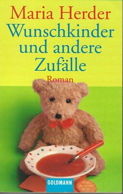 MARIA HERDER - WUNSCHKINDER UND ANDERE ZUFÄLLE - Roman - GOLDMANN Taschenbuch