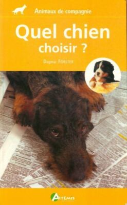 Welchen Hund wählen? - Dagmar Förster - V235073