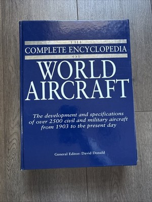 The Complete Encyclopedia Of World Aircraft Hardcover 1997