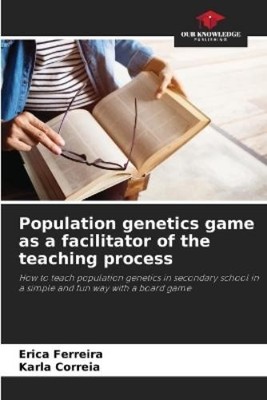 Karla Correia E Population genetics game as a facilitator of the t (Taschenbuch)