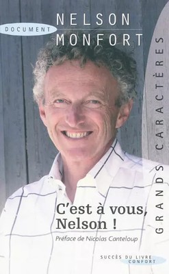 C'es gehört Ihnen, Nelson!, Nelson Monfort und Nicolas Canteloup