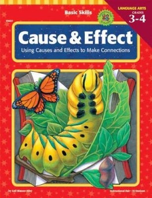 Basic Skills Cause and Effect, Grades 3 to 4: Using Causes and Effects to - GOOD