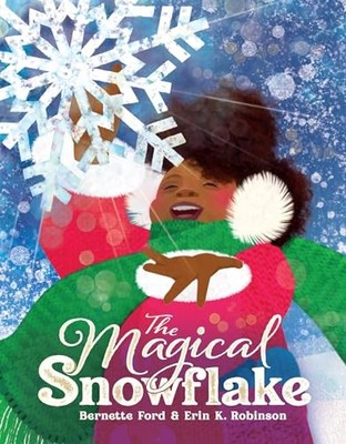 The Magical Snowflake by Bernette Ford 9781914912221 NEW Free UK Delivery