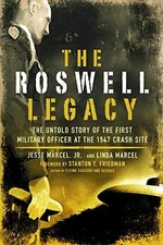 The Roswell Legacy: The Untold - Paperback, by Marcel Jr. Jesse; - Acceptable n
