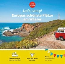 Lets Camp! Europas schönste Plätze am Wasser von S... | Buch | Zustand sehr gut