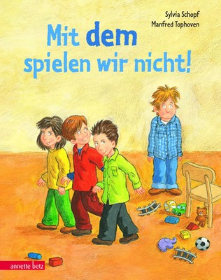 Mit dem spielen wir nicht! | Sylvia Schopf | Buch | 32 S. | Deutsch | 2014
