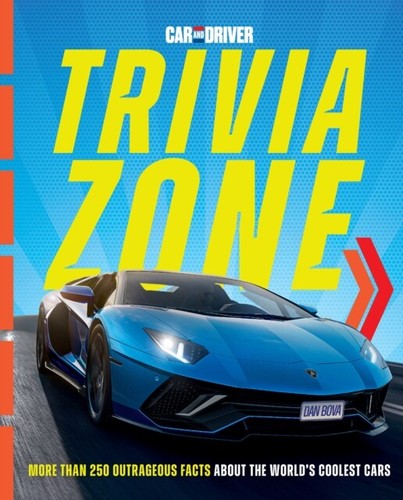 CAR & DRIVER TRIVIA ZONE By Dan Bova (9781958395776)