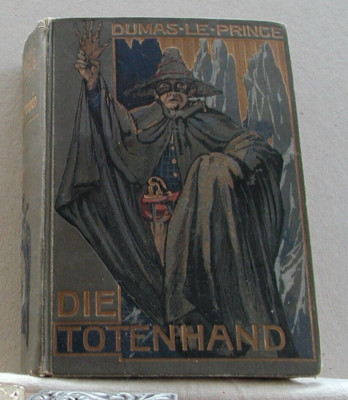 Dumas-Le Prince - Die Totenhand - Verlag A. Weichert