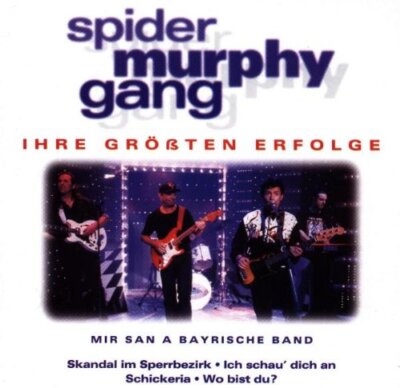 Spider Murphy Gang   Mir San Eine Bayrische Band - Ihre Größten Erfolge CD Neu