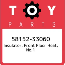58152-33060 Toyota Insulator, front floor heat, no.1 5815233060, New Genuine OEM