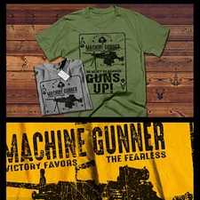 Combat t-shirt military Infantryman Machine Gunner Guns Up Warrior quote tee