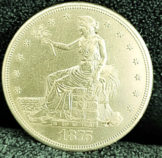 1875 S Trade Dollar Better Date AU In Grade Beautiful Coin Absolutely Genuine