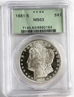 1881-S PCGS MS 63 Old Green Holder Looks Solid PL And Better Grade