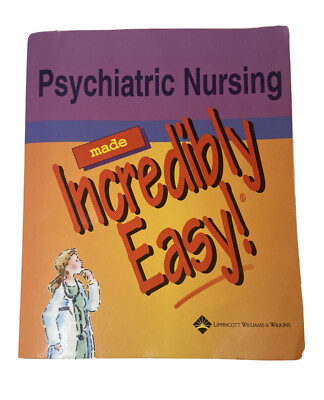 Psychiatric Nursing Made Incredibly Easy! (Incredibl... by Springhouse Paperback