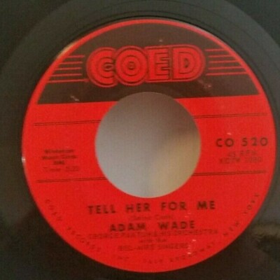 Adam Wade TELL HER FOR ME / DON'T CRY, MY LOVE (SOUL 45) #520 PLAYS VG+ ...