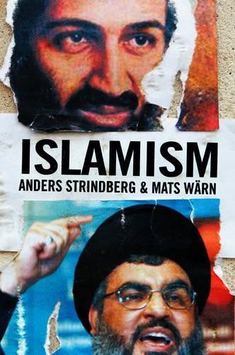 Islamism Strindberg Hardback Polity Press 9780745640617