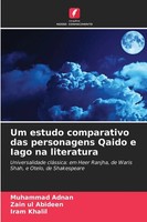 Muhammad Adnan (U. A.) | Um Estudo Comparativo Das Personagens Qaido E Iago...