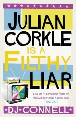 D. J. Connell Julian Corkle is a Filthy Liar (Taschenbuch)