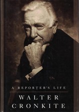 A Reporter's Life - Cronkite, Walter - Acceptable - See condition notes