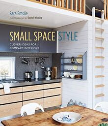 Small Space Style: Clever Ideas for Compact Interio... | Buch | Zustand sehr gut