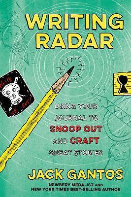 Writing Radar: Using Your Journal to Snoo- hardcover, 9780374304560, Jack Gantos