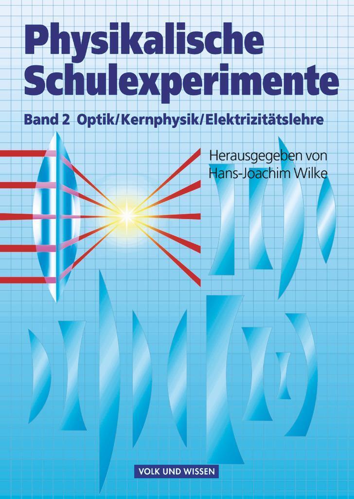 Thumbnail - Physikalische Schulexperimente 2. Optik, Kernphysik,